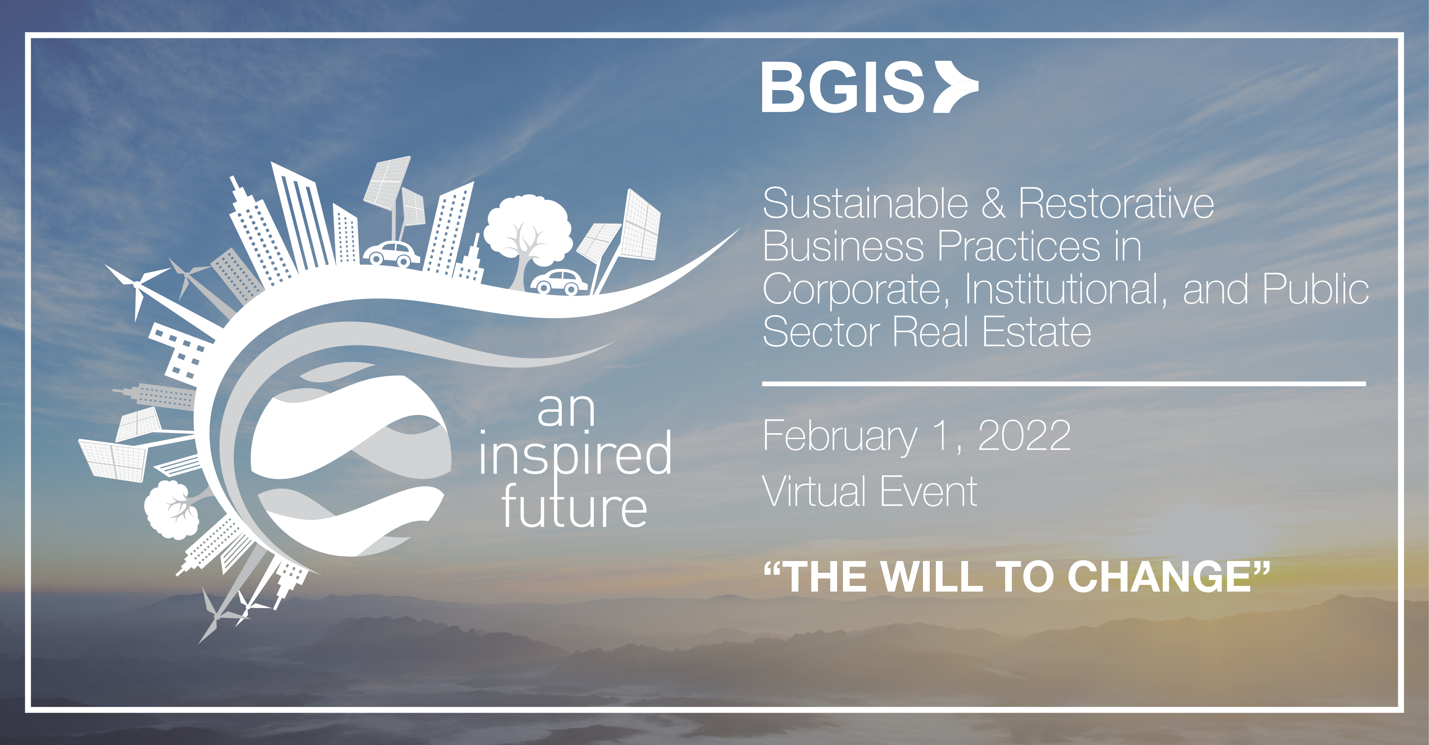 Sustainable and restorative business practices in corporate, institutional, and public sector real estate. February 1, 2022. Virtual event